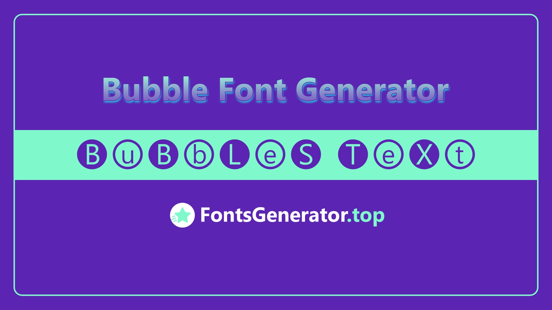 Bubble Font Generator