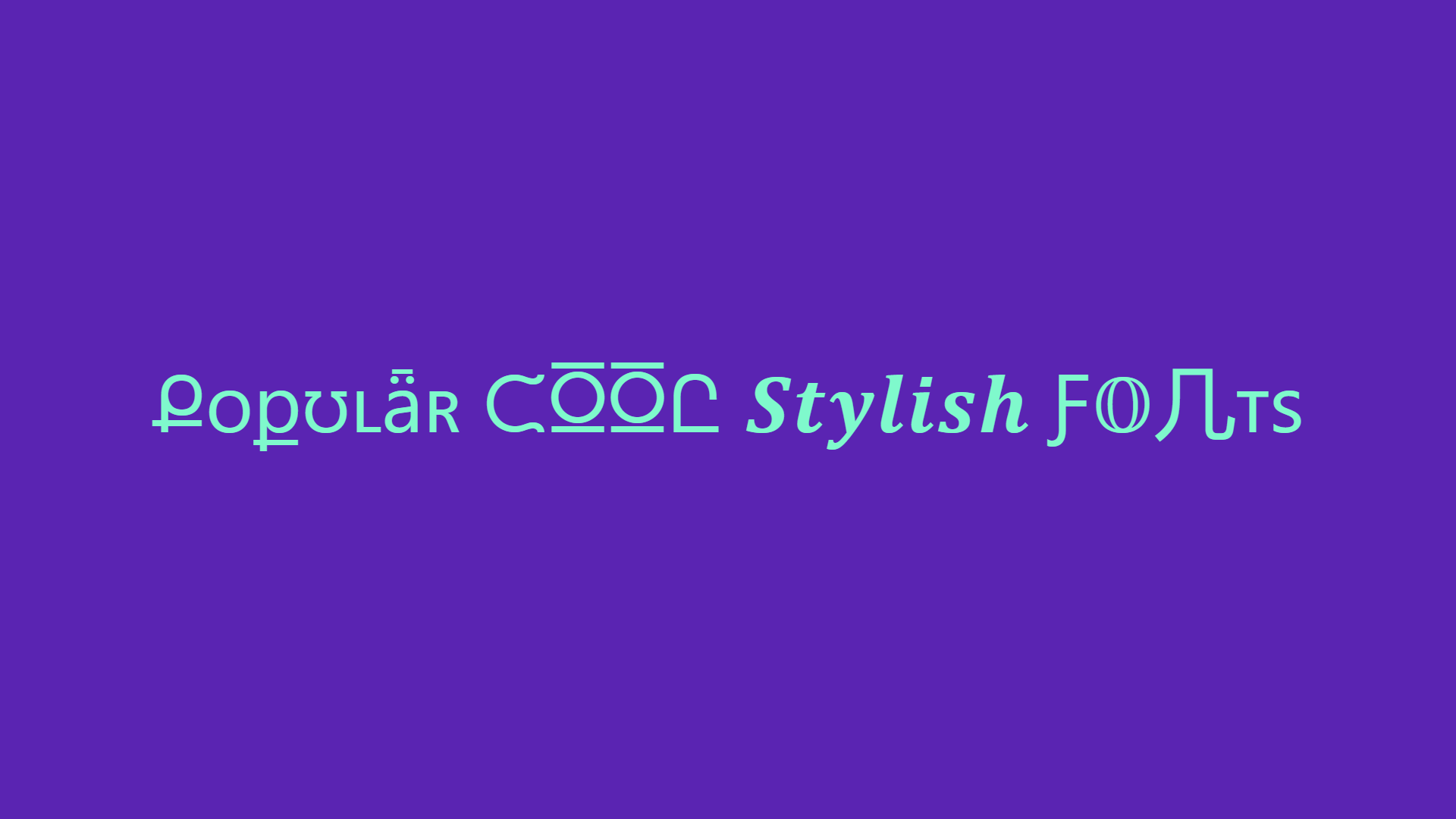 Popular Cool Stylish Fonts Generator